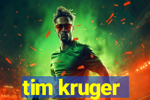 tim kruger